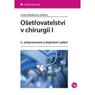 Ošetřovatelství v chirurgii I. - 2. vydání - cena, srovnání