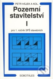 Pozemní stavitelství I - pro 1. ročník SPŠ stavebních