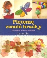 Pleteme veselé hračky - cena, srovnání