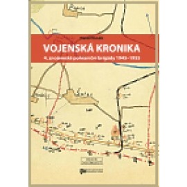 Vojenská kronika 4. znojemské pohraniční brigády 1945 – 1955