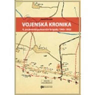 Vojenská kronika 4. znojemské pohraniční brigády 1945 – 1955 - cena, srovnání