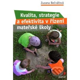 Kvalita, strategie a efektivita v řízení mateřské školy