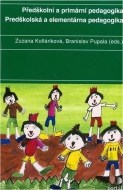 Předškolní a primární pedagogika / Predškolská a elementárna pedagogika - cena, srovnání