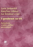 S genderem na trh - cena, srovnání