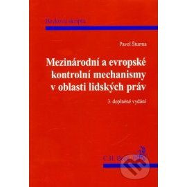 Mezinárodní a evropské kontrolní mechanismy v oblasti lidských práv