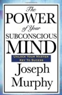 The Power of Your Subconscious Mind - cena, srovnání