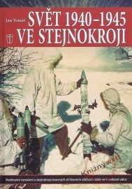 Svět 1940 - 1945 ve stejnokroji