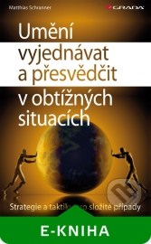 Umění vyjednávat a přesvědčit v obtížných situacích