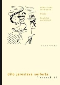 Dílo J. Seiferta 13. Publicistika (1933 – 1938)