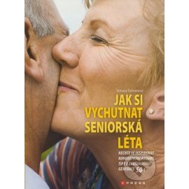 Jak si vychutnat seniorská léta