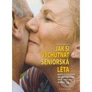 Jak si vychutnat seniorská léta - cena, srovnání