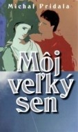 Môj veľký sen - cena, srovnání