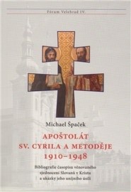 Apoštolát sv. Cyrila a Metoděje 1910 – 1948