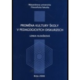 Proměna kultury školy v pedagogických diskurzech