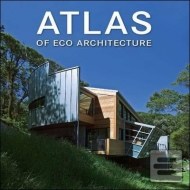 Atlas Of Eco Architecture - cena, srovnání