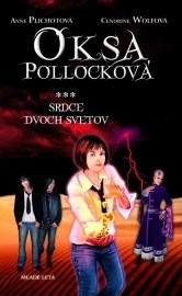 Oksa Pollocková - Srdce dvoch svetov