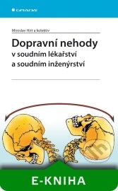 Dopravní nehody v soudním lékařství a soudním inženýrství