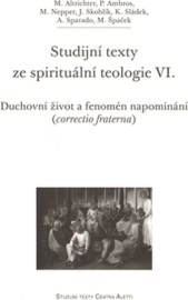 Studijní texty ze spirituální teologie VI.