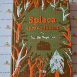 Spiaca spravodlivosť