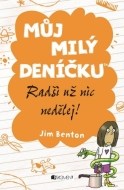 Můj milý deníčku: Radši už nic nedělej! - cena, srovnání