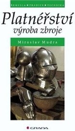 Platnéřství - Výroba zbroje