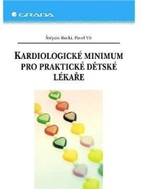 Kardiologické minimum pro praktické dětské lékaře