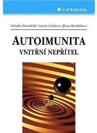 Autoimunita - Vnitřní nepřítel