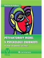 Pětifaktorový model v psychologii osobnosti - cena, srovnání