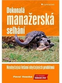 Dokonalá manažerská selhání