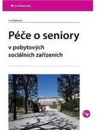 Péče o seniory v pobytových sociálních zařízeních - cena, srovnání