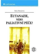 Eutanazie, nebo paliativní péče? - cena, srovnání