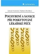 Pochybení a sankce při poskytování lékařské péče - cena, srovnání