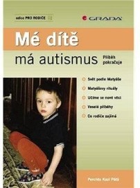 Mé dítě má autismus - Příběh pokračuje