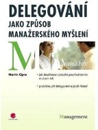 Delegování jako způsob manažerského myšlení - cena, srovnání