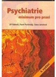 Psychiatrie - minimum pro praxi