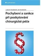 Pochybení a sankce při poskytování chirurgické péče - cena, srovnání