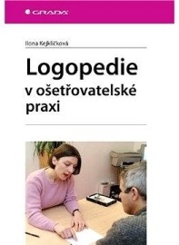 Logopedie v ošetřovatelské praxi