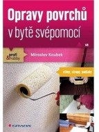 Opravy povrchů v bytě svépomocí - cena, srovnání