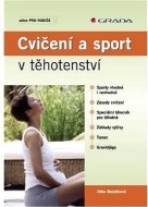 Cvičení a sport v těhotenství - cena, srovnání