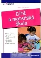 Dítě a mateřská škola - cena, srovnání