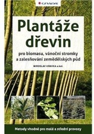 Plantáže dřevin pro biomasu, vánoční stromky a zalesňování zemědělských půd