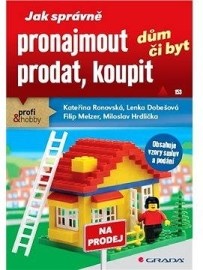 Jak správně pronajmout, prodat, koupit dům či byt