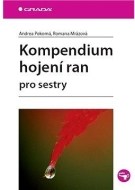 Kompendium hojení ran pro sestry - cena, srovnání