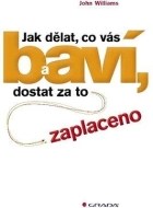 Jak dělat, co vás baví, a dostat za to zaplaceno - cena, srovnání