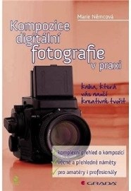 Kompozice digitální fotografie v praxi