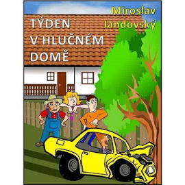 Týden v hlučném domě