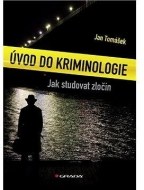 Úvod do kriminologie - Jak studovat zločin - cena, srovnání