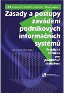 Zásady a postupy zavádění podnikových informačních systémů - Příručka pro podnikové manažery - cena, srovnání