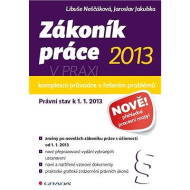 Zákoník práce 2013 v praxi - komplexní průvodce - cena, srovnání