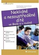 Neklidné a nesoustředěné dítě ve škole a v rodině - cena, srovnání